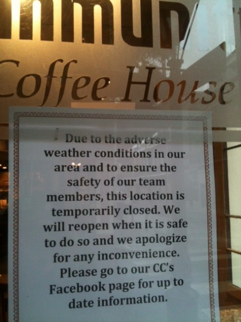 CC's is closed today, but Royal Blend was open as of 11 am this morning.